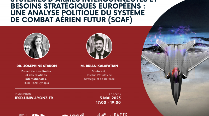 5 mai – Conférence Systèmes d’armes interconnectés et besoins stratégiques européens : une analyse politique du SCAF